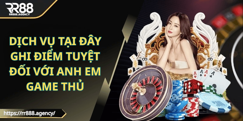 Dịch vụ tại đây ghi điểm tuyệt đối với anh em game thủ