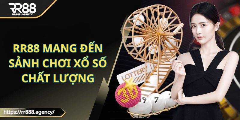 RR88 sảnh chơi xổ số chất lượng